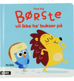 Alvilda Bøger>Bog - Børste Vil Ikke Ha' Bukser På - Dansk
