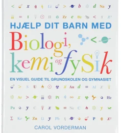 Forlaget Bolden Bøger>Bog - Hjælp Dit Barn med Biologi, Kemi Og Fysik