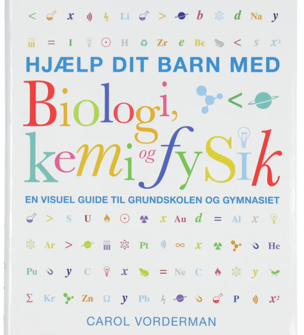 Forlaget Bolden Bøger>Bog - Hjælp Dit Barn med Biologi, Kemi Og Fysik